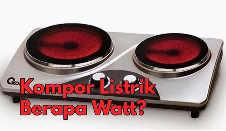 kompor listrik modena 2 tungku berapa watt